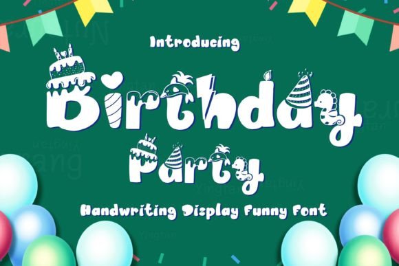 Birthday Party: The Joyful Display Font for Scroll-Stopping Campaigns
