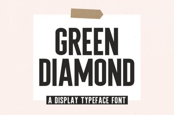 Green Diamond: The Display Typeface for Modern Editorial Design