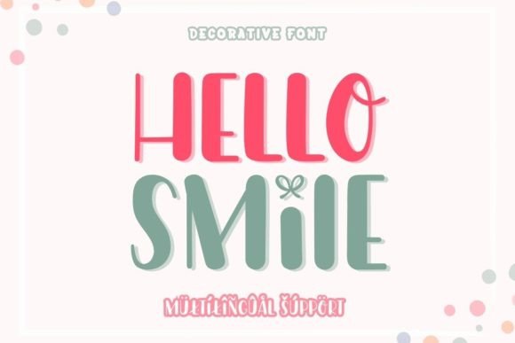 Hello Smile: The Perfect Display Font for Festive Campaigns