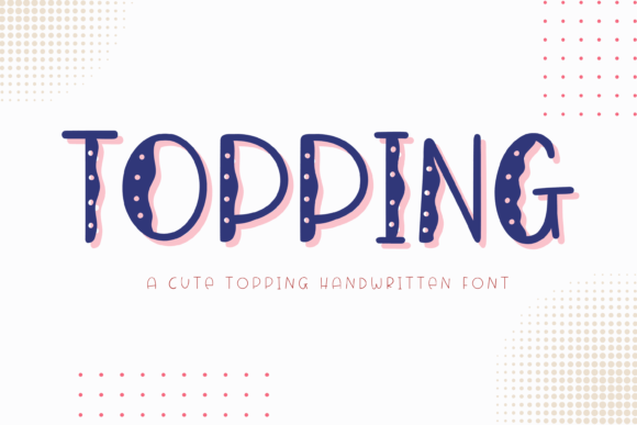 Topping: The Fun Display Font for Bold Campaigns